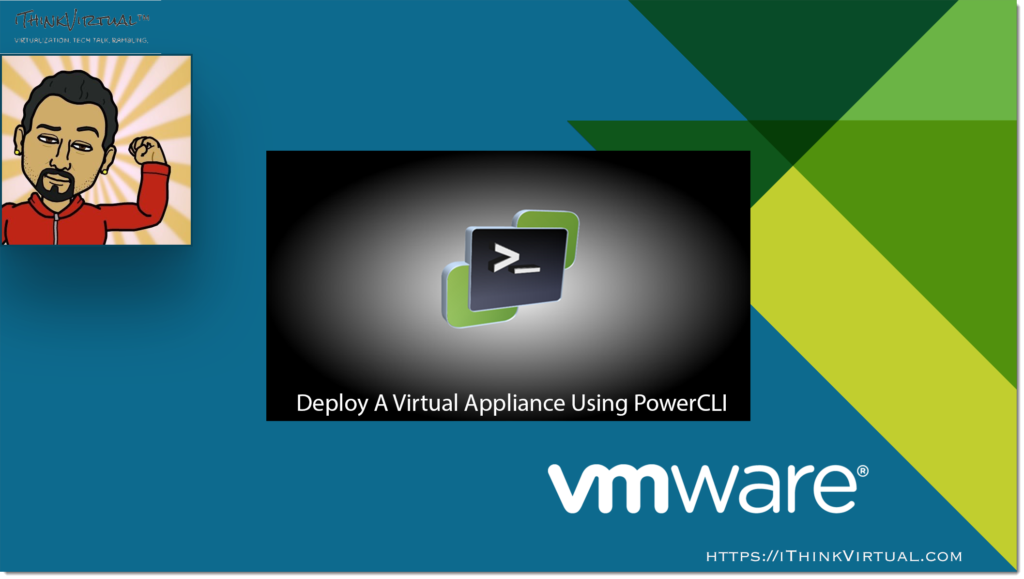 Deploy A Virtual Appliance Using PowerCLI